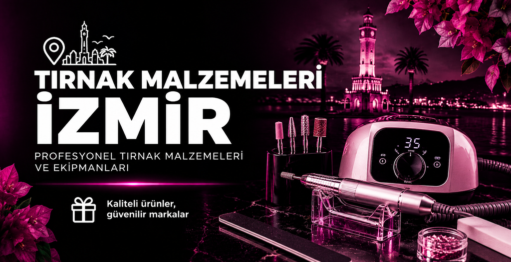 İzmir’de Tırnak Malzemeleri